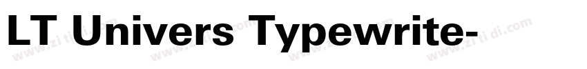 LT Univers Typewrite字体转换 LT Univers Typewrite字体转换